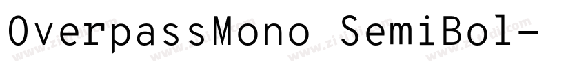 OverpassMono SemiBol字体转换